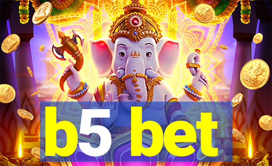 b5 bet